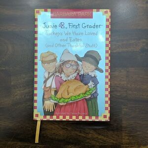 Junie B., Turkeys We Have Loved and Eaten - Barbara Park